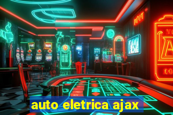 auto eletrica ajax